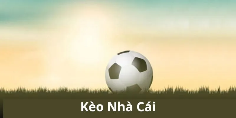 Kèo nhà cái